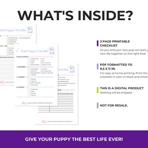 May include: A printable checklist for new puppy owners. The checklist is formatted for 8.5 x 11 inch paper and includes sections for health, comfort, fun, shopping notes, basic supplies, grooming, cleaning, training, and other. The checklist is a digital product and is not for resale.