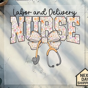 Nurse Labor and Delivery Coquette Dtf Transfer, Delivery Nurse sublimation, Gift for Nurse, Coquette Bow Labor Nurse Dtf, Nursing Life Dtf