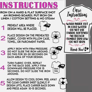 May include: Instructions for applying a design to fabric, with a step-by-step guide. The instructions include preheating, applying firm pressure with an iron, and peeling away the carrier sheet. Also includes care instructions for washing.