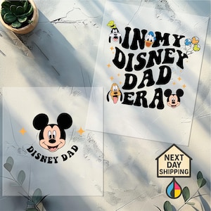 In My Disney Dad Era Dtf Transfer, Disney Best Dad Ever Ready to Press design, Cool Dad Dtf, Fathers Day Dtf, Disney Dad sublimation