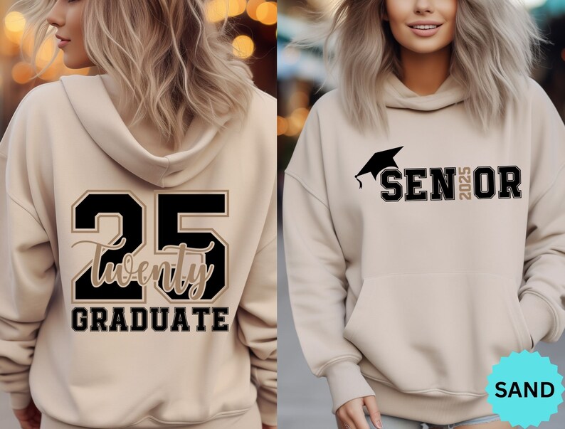 Senior 2025 Sweatshirt, Graduation 2025 Hoodie, Graduation Gift, Back and Front Senior Shirt