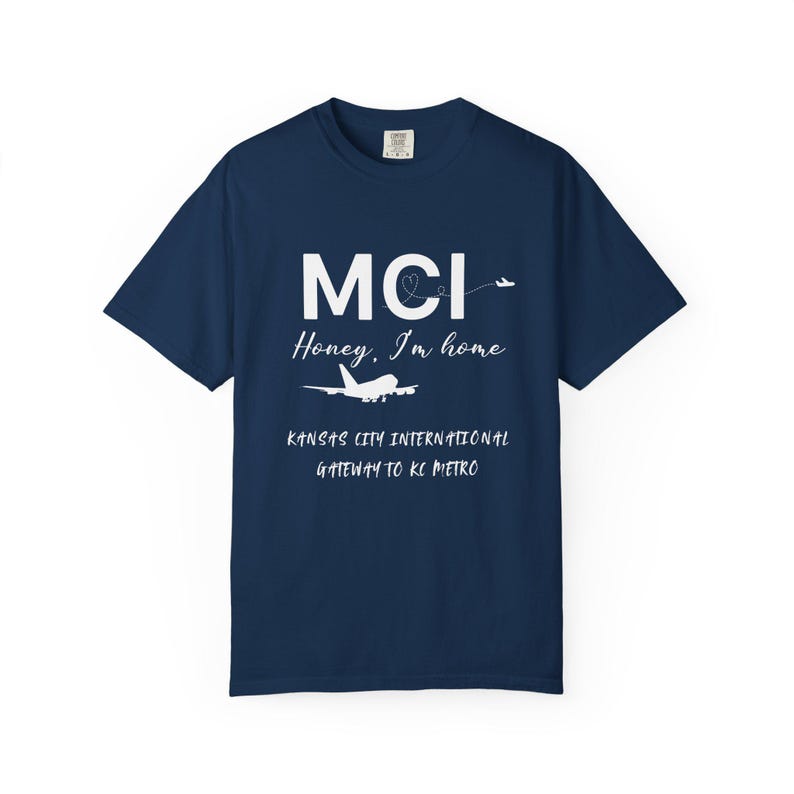 Honey I'm Home MCI Shirt, Kansas City Airport Code Tee, MCI Travel Homecoming Unisex T Shirt, Local Pride Top - KC Pride Design - Travel Tee image 6