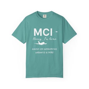 Honey I'm Home MCI Shirt, Kansas City Airport Code Tee, MCI Travel Homecoming Unisex T Shirt, Local Pride Top - KC Pride Design - Travel Tee image 4