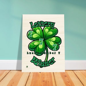 Four Leaf Clover Art, 777 Art, Lottery Winner Art, Lucky Number 7 ,Wood Prints