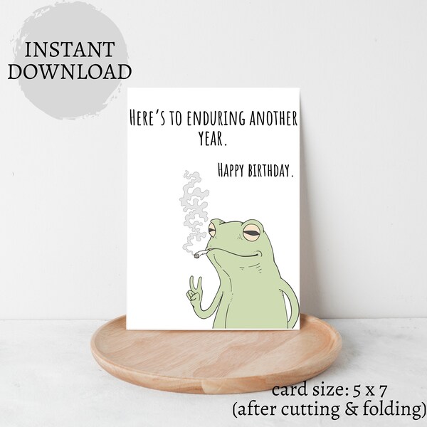 Funny Frog Happy Birthday Printable Card, Comical Self-Care Frog Card, Ironic Birthday Card, Sarcastic Animal Themed Birthday Card, Last min