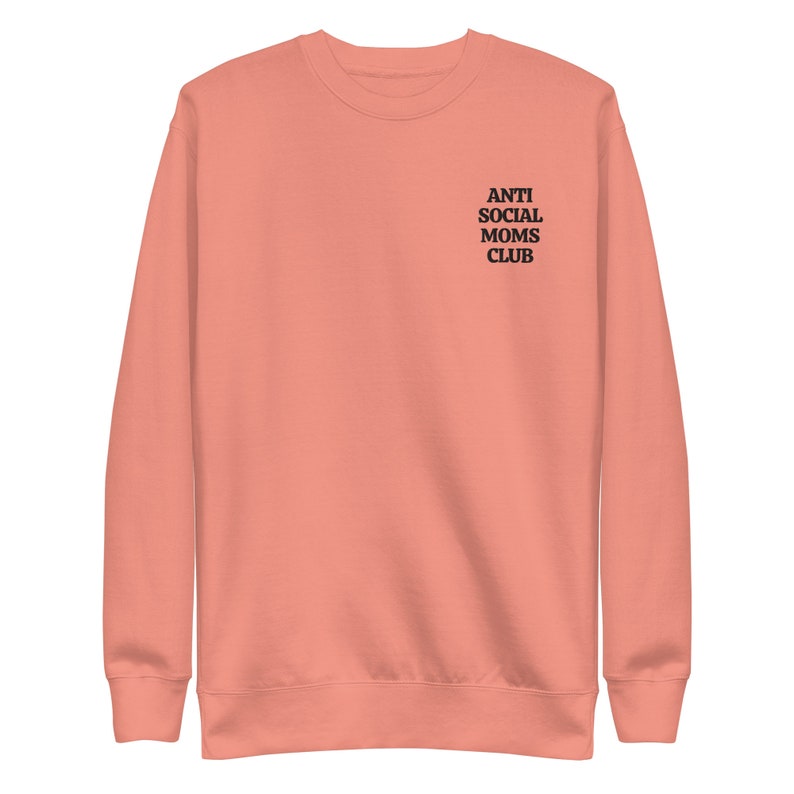 Anti Social Moms Club Unisex Premium Sweatshirt Black Embroidery - Etsy