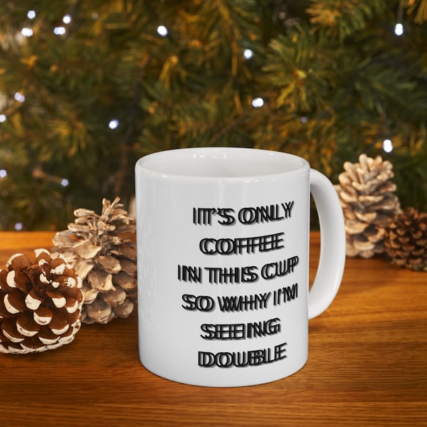 Ceramic funny quote mug