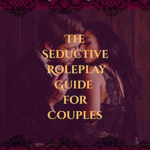 May include: A book cover with the title "The Seductive Roleplay Guide for Couples" in gold lettering. The image features a couple embracing, with a dark background and decorative border. The text "Libran Love" is at the top.