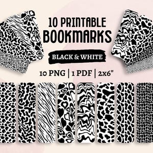 May include: A collection of ten printable black and white bookmarks with various patterns, including animal prints, swirls, and geometric designs. The image includes the text "10 Printable Bookmarks Black & White 10 PNG | 1 PDF | 2x6".