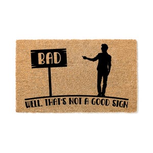 Doormat Well That&#39;s Not A Good Sign Welcome Mat Funny Doormat New Homeowner Outdoor Outside Doormat Front Door Rug Cute Doormat 5915**