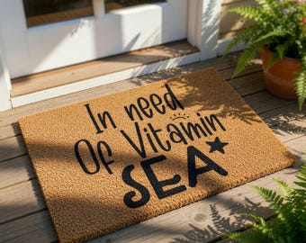 Beach Themed Doormat, In Need Of Vitamin SEA Welcome Mat, Coastal Coir Door Mat, Funny Summer Housewarming Gift, New Home Decor