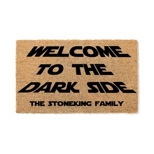 Custom Doormat - Welcome to the Dark Side Family Name - Closing Gift - Realtor Gift - Doormats - Last Name Doormat - Custom Welcome Mat 3420