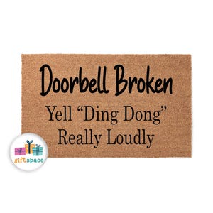 Doormat Doorbell Broken Yell Ding Dong Really Loudly Funny Doormat Welcome Mat Cute Funny Gift New Home Gift Closing Gift For Her 3202**