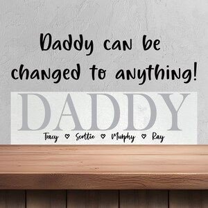 Daddy Sign - Fathers Day Gift for Daddy - Father&#39;s Day Gifts for Daddy - Grandparent&#39;s Day Gift for Grandpa - Gifts for Dad 7413