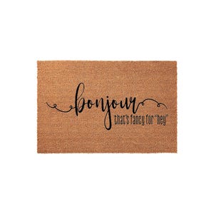 Bonjour That's Fancy For Hey Doormat - Funny Entryway Welcome Mat
