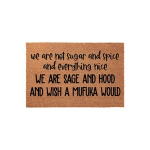 Sage and Hood Housewarming Doormat - Funny Sarcastic Entryway Decor