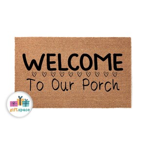 Welcome to Our Porch Doormat – Welcome Mat – Gifts for Her – Homeowner Closing Gift – Housewarming – Boho Decor – Front Porch Entry 6031stk