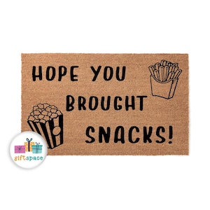 Funny Doormat - Hope you brought snacks - Welcome Mat - Funny Gift - Rug - Door Mat - Outside Doormat - Moving Gift - Home Gift 3451**