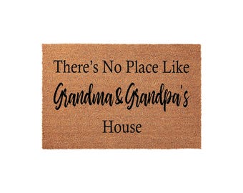 There Is No Place Like Grandma And Grandpas House, Welcome Mat
