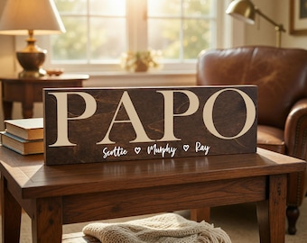 Personalized Papo Gift Sign, Grandpa Gift, Father's Day Custom Wooden Family Name Sign, Papa Birthday Present, Keepsake, Grandpa Birthday