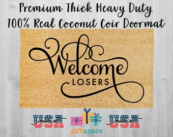 Doormat Welcome Losers Funny Doormat Cute Welcome Mat Outdoor Doormats Birthday Gift First House Gift Funny Unique Gift for Her Front 3214**