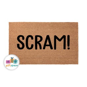 Doormat Scram! Welcome Mat Funny Doormat Doormats House Warming Farmhouse Outside Doormat Out Door Home Decor Funny Door Mat 4425**