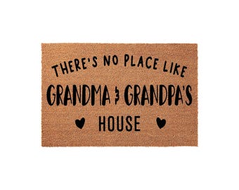 There Is No Place Like Grandma And Grandpa House - Welcome Mat