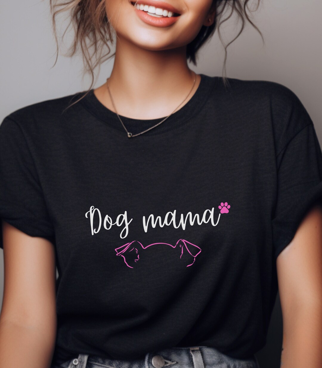 Dog Mama Tshirt, for Dog Mom, Tshirt for Fur Mom, Gift for Dog Mom