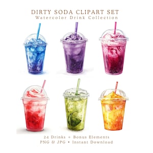 May include: Watercolor illustration of six colorful soda drinks in clear plastic cups with domed lids and straws. The drinks are various colors, including blue, purple, pink, red, green, and orange. The text "DIRTY SODA CLIPART SET" and "Watercolor Drink Collection" is at the top.