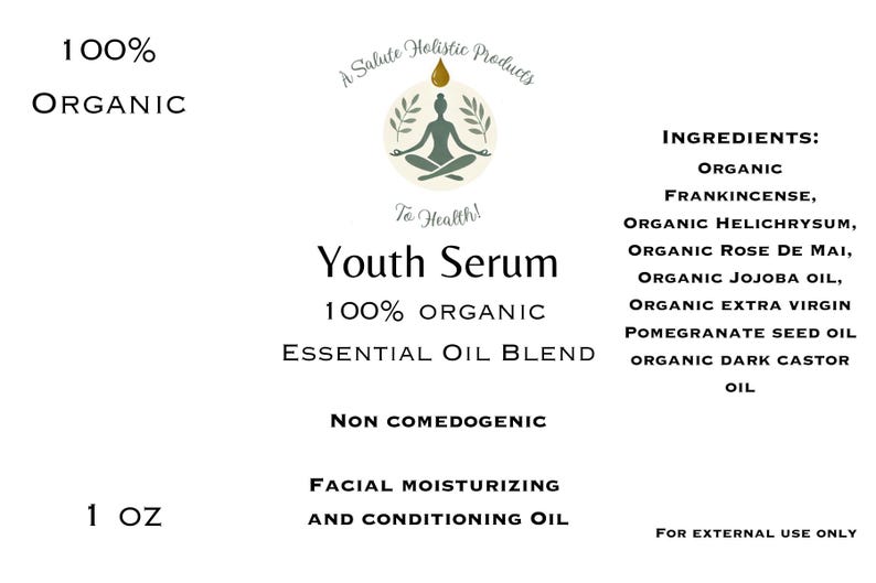 May include: A white label with green text and a logo of a person in a yoga pose with a green leaf design. The text reads "A Salute Holistic Products To Health!" and "Youth Serum 100% Organic Essential Oil Blend". The label also includes the text "100% Organic", "Non Comedogenic", "Facial Moisturising and Conditioning Oil", "1 oz", and "For External Use Only". The ingredients are listed as "Organic Frankincense, Organic Helichrysum, Organic Rose De Mai, Organic Jojoba Oil, Organic Extra Virgin Pomegranate Seed Oil, Organic Dark Castor Oil".