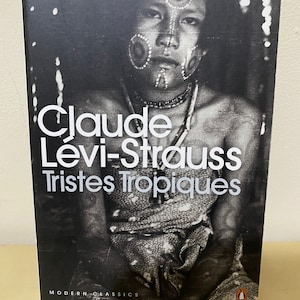 Tristes Tropiques, Levi-Strauss, Penguin Book Travel Book Biographical Paperback Penguin Must Read Gift Penguin Classics