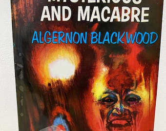 Tales of the Mysterious and Macabre by Algernon Blackwood - Gothic Horror Hardback