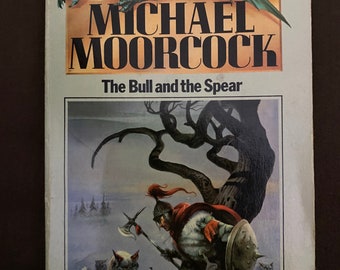 The Bull and the Spear: Michael Moorcock Corum Series Sci-Fi Paperback