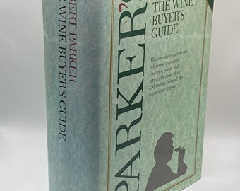 Robert Parker&#39;s Wine Buyer&#39;s Guide: Third Edition, 1993