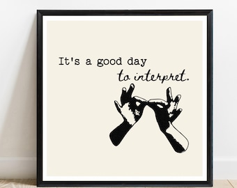ASL Interpreter Print: Sign Language Wall Art (Digital Download 30x30")