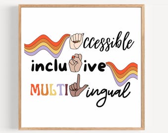 May include: A framed print with the words "accessible, inclusive, multilingual" in black script. The words are accompanied by illustrations of hands in sign language and retro rainbow designs in orange, yellow, and purple.
