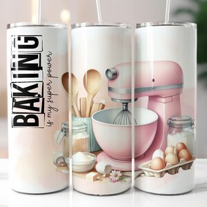 Baking is My Super Power Tumbler Wrap, Baker 20oz Skinny Tumbler, Baking Sublimation Design, Baking Tumbler, Chef Tumbler Wrap, Baker Gift