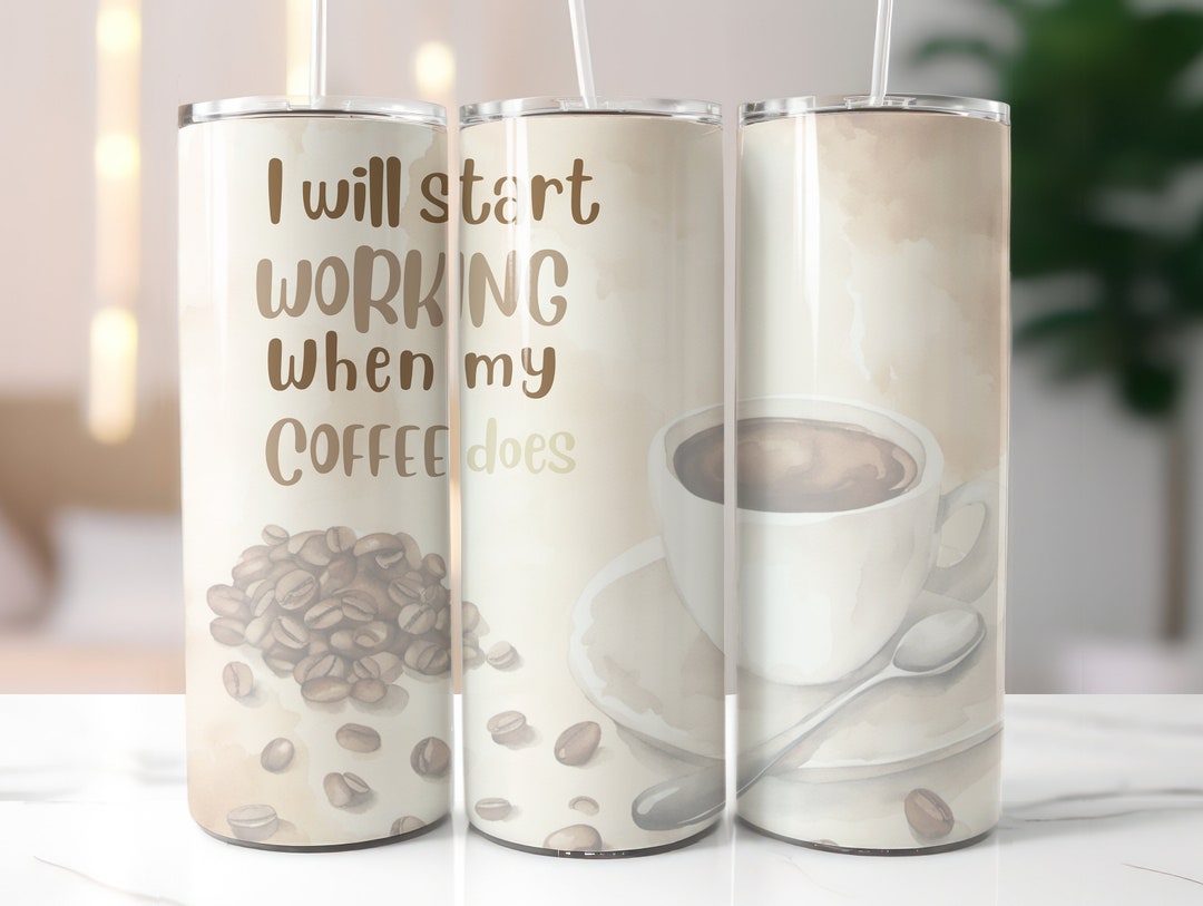 Funny Coffee 20 Oz Skinny Tumbler Wrap, Sublimation Design Coffee PNG ...