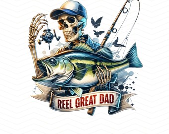 Reel Great Dad PNG, Funny Dad Joke Clipart, Trendy T-Shirt PNG, Skeleton Dad Sublimation Design, Skeleton Clipart, T-Shirt Mug PNG