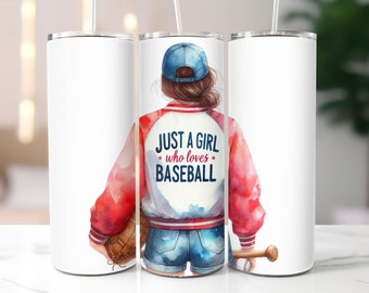 Just a Girl Who Loves Baseball SEAMLESS Tumbler Wrap Design, 20oz Skinny, Sport Tumbler PNG, Baseball PNG, Baseball Tumbler, Baseball Design