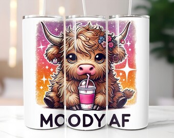 Moody AF 20oz Skinny SEAMLESS Tumbler Wrap, Highland Cow Tumbler Sublimation, Funny Highland Cow Wrap, Highland Cow Coffee PNG
