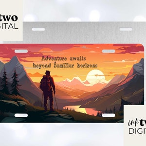 Adventure Inspirational Licence Plate PNG Sublimation Design, 12 by 6 inch License Plate Sign, Instant DIGITAL ONLY License Plate Design