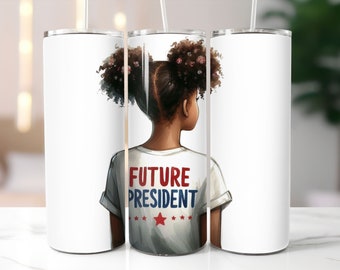 Future President 20oz Skinny SEAMLESS Tumbler Wrap, Graduation Sublimation Design, Graduate Tumbler PNG, High School Grad