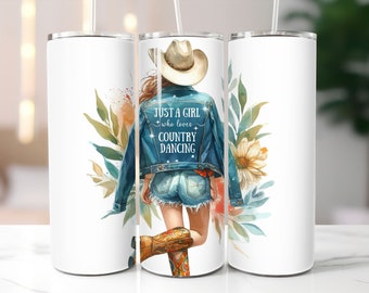 Just a Girl Who Loves Country Dancing 20oz Tumbler Wrap, Country Dancing Design, Dancing Sublimation, Country Dancing design, Country Girl