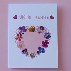 Handcrafted MOTHER'S DAY card, with heart and beautiful, colorful pressed flowers, designed for all mothers in the world