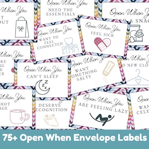 May include: A collection of "Open When You" envelope labels with various prompts like "Want Takeout," "Need a Snack," and "Can't Sleep." Each label features a unique illustration and is framed with a colorful geometric border. The text "75+ Open When Envelope Labels" is at the bottom.