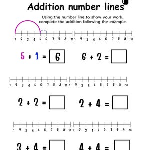 May include: A white worksheet with the title "Addition number lines" and addition problems using number lines. The example shows 5 + 1 = 6. Other problems include 6 + 2 = ?, 2 + 2 = ?, 2 + 4 = ?, 3 + 4 = ?, and 4 + 4 = ?.