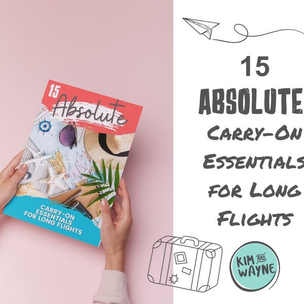 15 ABSOLUTE Carry-On Essentials for Long Flights