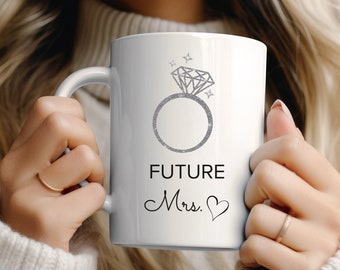 Future Mrs Engagement & Bridal Shower Gift, Bride-to-Be Mug, Sparkling Diamond Ring Design, Fiance Gift For Her, Ceramic Mug