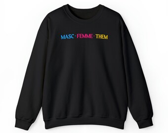 MASC-FEMME-THEm Crewneck Sweatshirt - Empowering LGBTQ+ Apparel